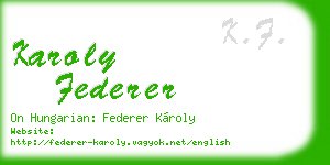 karoly federer business card